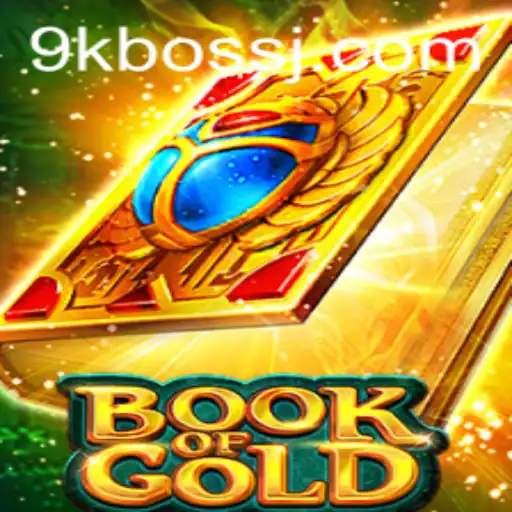 The Fascinating Journey of BookofGold: Discovering the Mystical Land of 9kboss