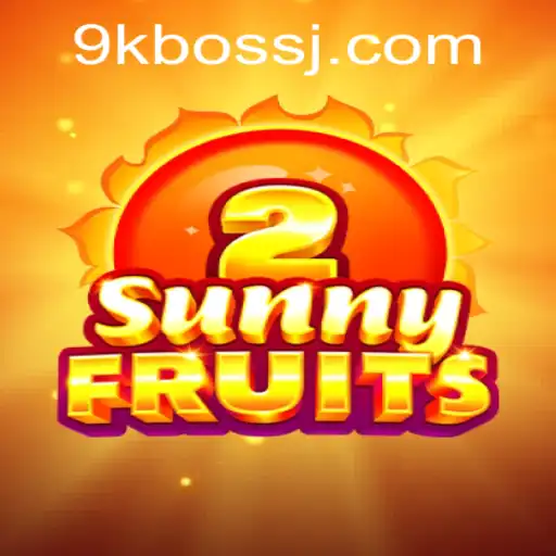 Exploring SunnyFruits2: A Journey with 9kboss